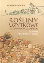 Rośliny użytkowe w dawnym Gdańsku
