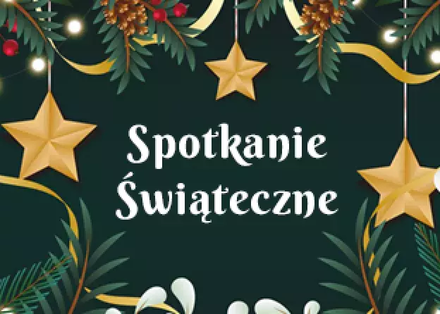 Zaproszenie na Spotkanie Świąteczne