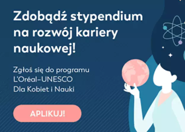 Rusza nabór wniosków do 23. edycji programu  L’Oréal-UNESCO Dla Kobiet i Nauki