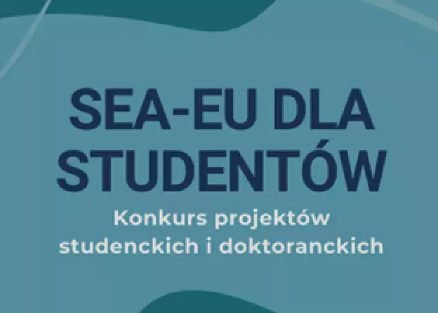 SEA-EU Konkurs projektów studenckich i doktoranckich