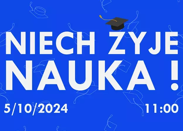 Niech żyje nauka!