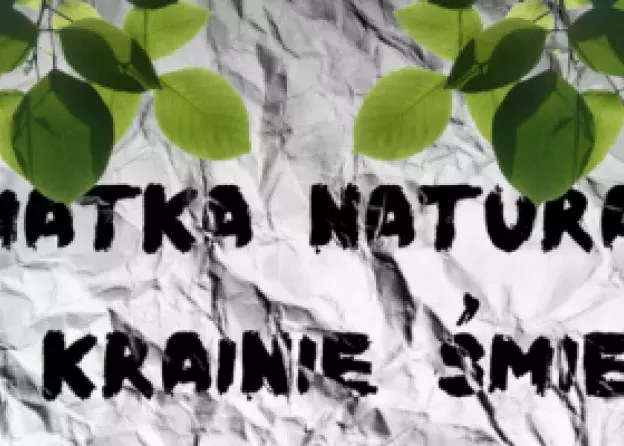 Konkurs fotograficzny „MATKA NATURA W KRAINIE ŚMIECI”